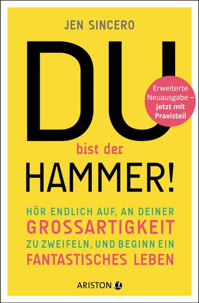 Cover: Du bist der Hammer! von Jen Sincero