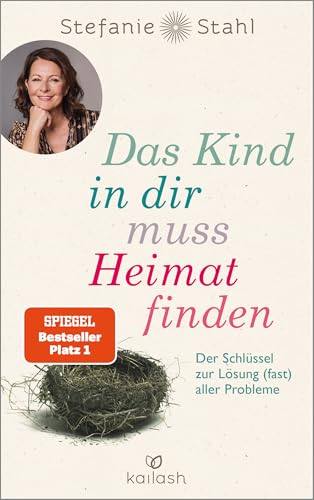 Cover: Das Kind in dir muss Heimat finden von Stefanie Stahl