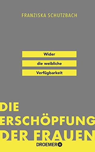 Cover: Die Erschöpfung der Frauen von Franziska Schutzbach