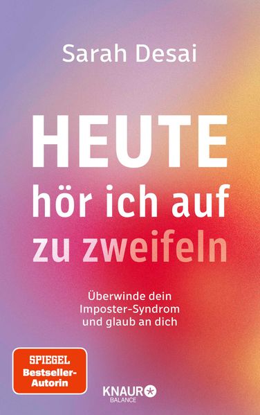Cover: Heute hör ich auf zu zweifeln von Sarah Desai