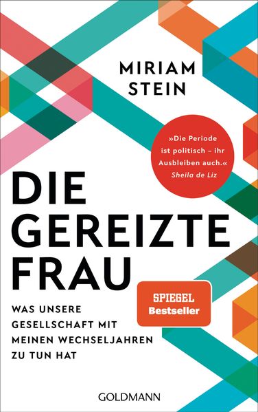 Cover: Die gereizte Frau von Miriam Stein
