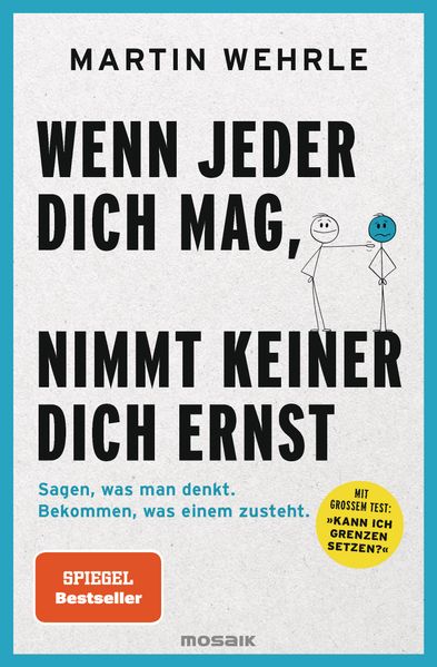 Cover: Wenn jeder dich mag, nimmt keiner dich ernst von Martin Wehrle
