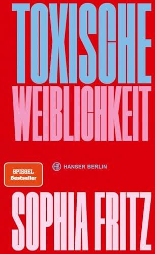 Cover: Toxische Weiblichkeit von Sophia Fritz