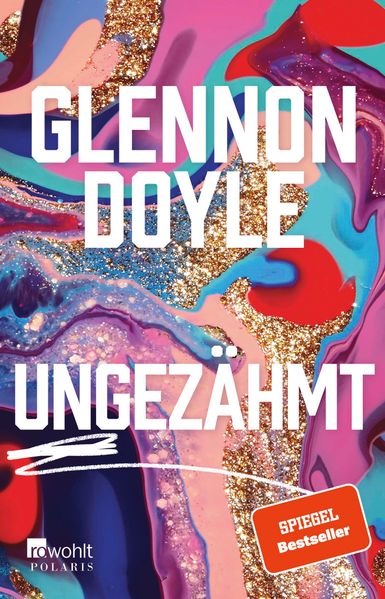 Cover: Ungezähmt von Glennon Doyle