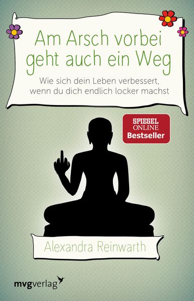 Cover: Am Arsch vorbei geht auch ein Weg von Alexandra Reinwarth